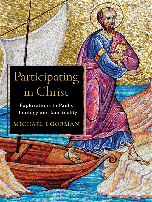 Title details for Participating in Christ by Michael J. Gorman - Wait list